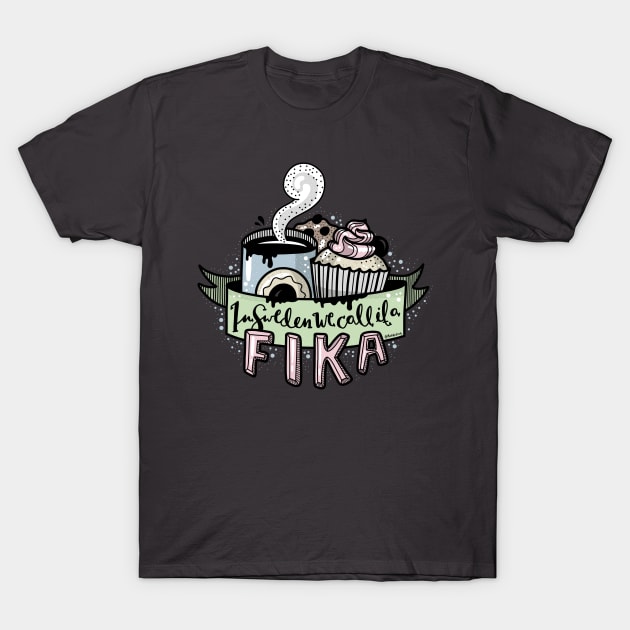 In Sweden we call it a fika Coffee T Shirt TeePublic